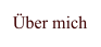 Über mich