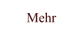 Mehr
