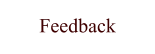 Feedback